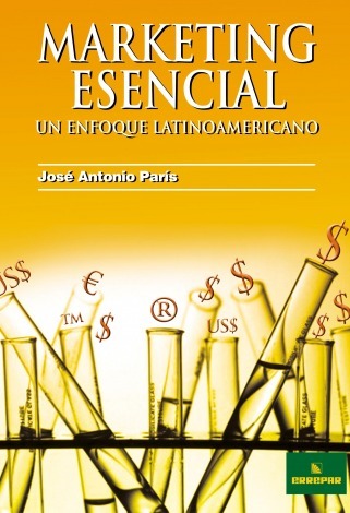 Marketing Esencial Un Enfoque Latinoamericano José París