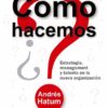 Cómo Hacemos Estrategia Management Y Talento Nueva Org
