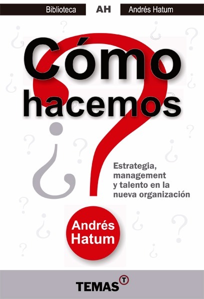 Cómo Hacemos Estrategia Management Y Talento Nueva Org