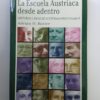 La Escuela Austriaca Desde Adentro Volumen 1
