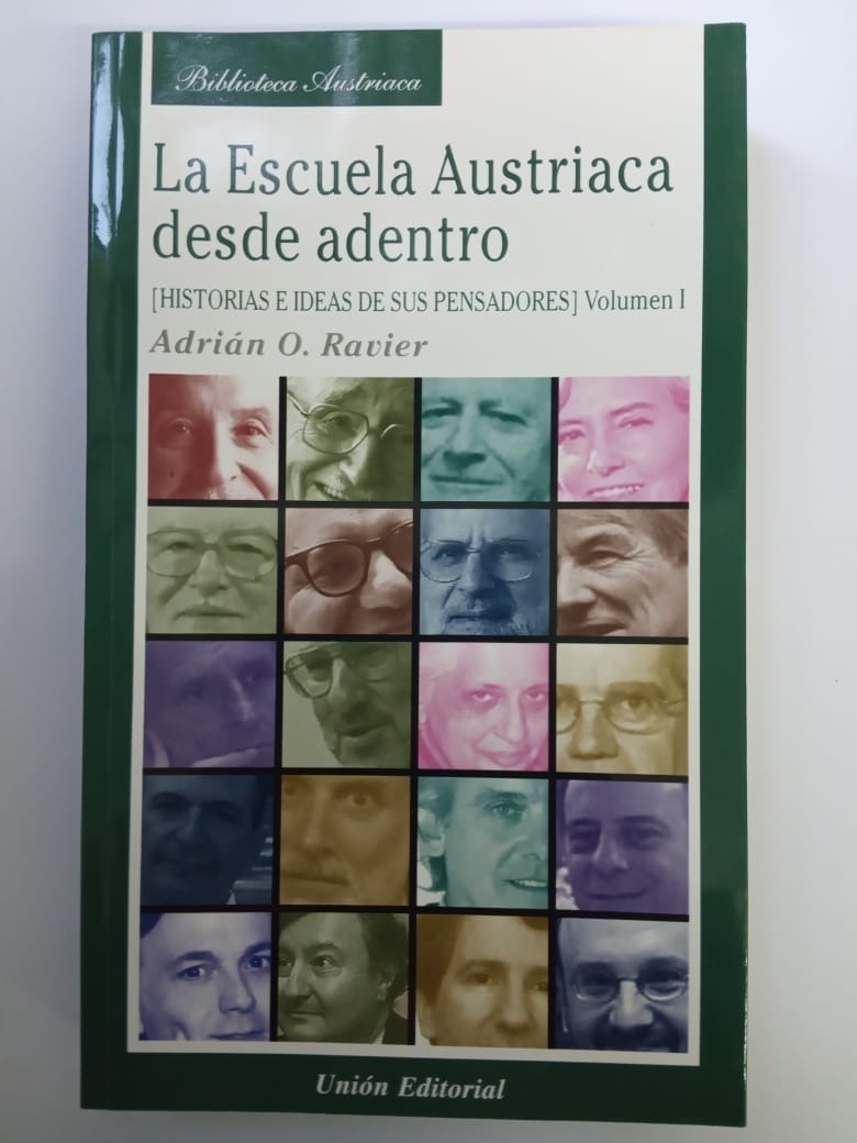 La Escuela Austriaca Desde Adentro Volumen 1