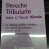 Derecho Tributario Para El Tercer Milenio