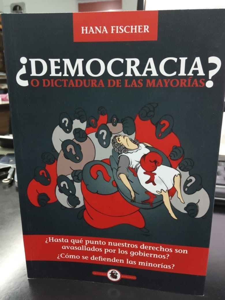 ¿democracia O Dictadura De Las Mayorias?