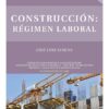 Construccion Regimen Laboral Jose Luis Sirena Ultima Edicion