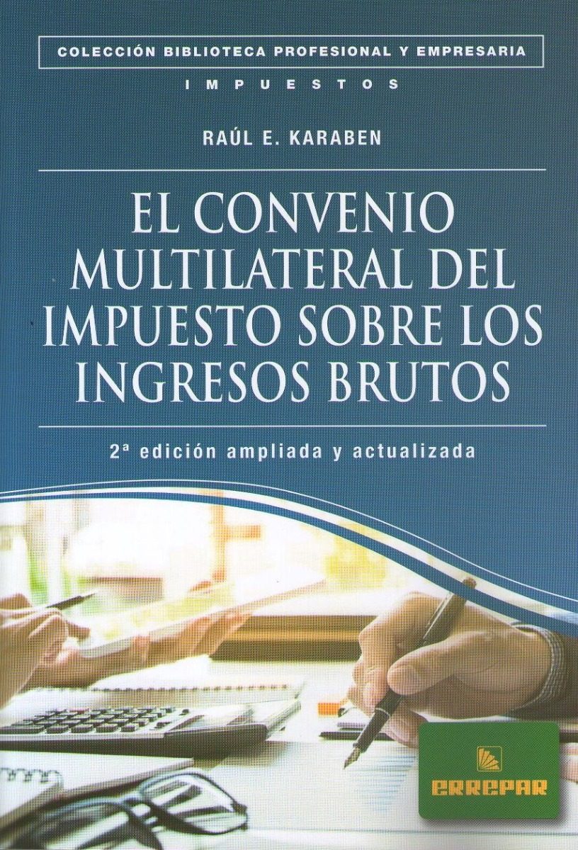 El Convenio Multilateral Del Imp Sobre Los Ingresos Brutos