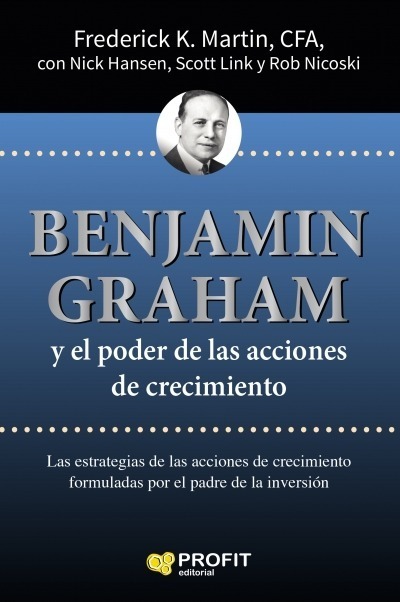 Benjamin Graham Y El Poder De Las Acciones De Crecimiento