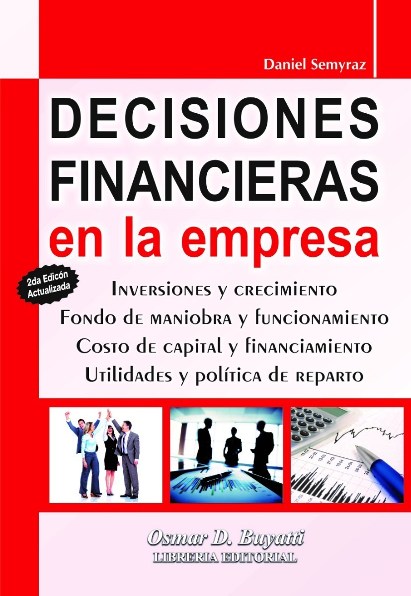 Decisiones Financieras En La Empresa Segunda Edicion