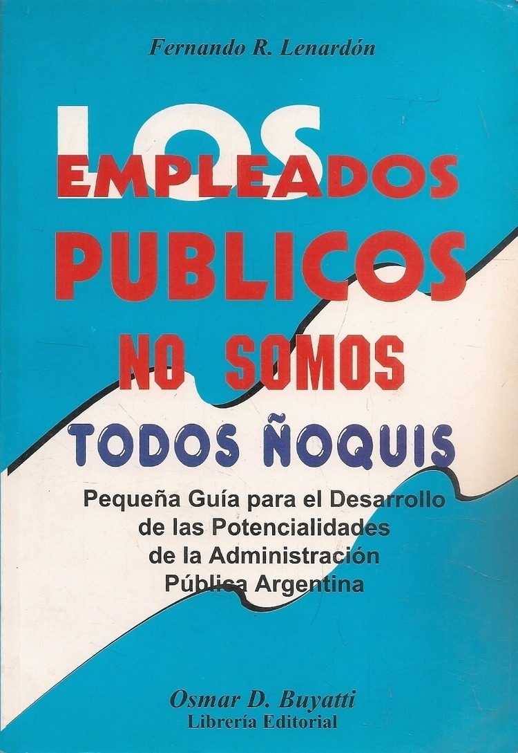 Los Empleados Publicos No Somos Todos Ñoquis