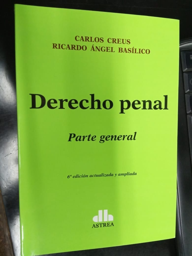 Derecho Penal Parte General Carlos Creus - Ricardo Basilico