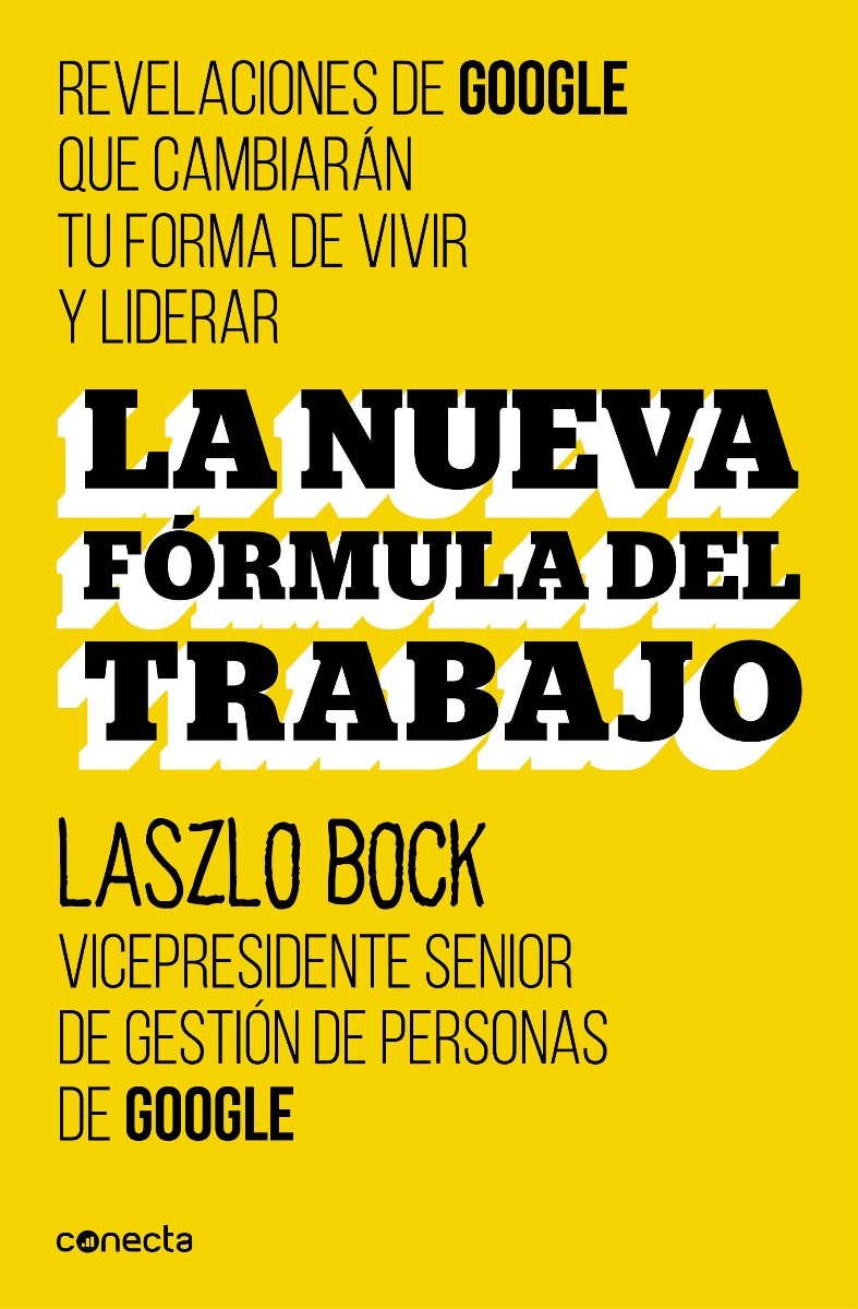 La Nueva Formula Del Trabajo - Laszlo Bock