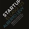 Startups El Caso 123 - Alberto Levy