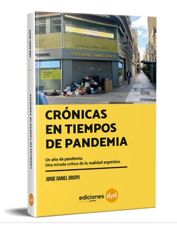 Crónicas En Tiempos De Pandemia. Jorge Daniel Grispo