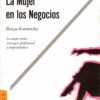 La Mujer En Los Negocios - Ronya Kozmetsky
