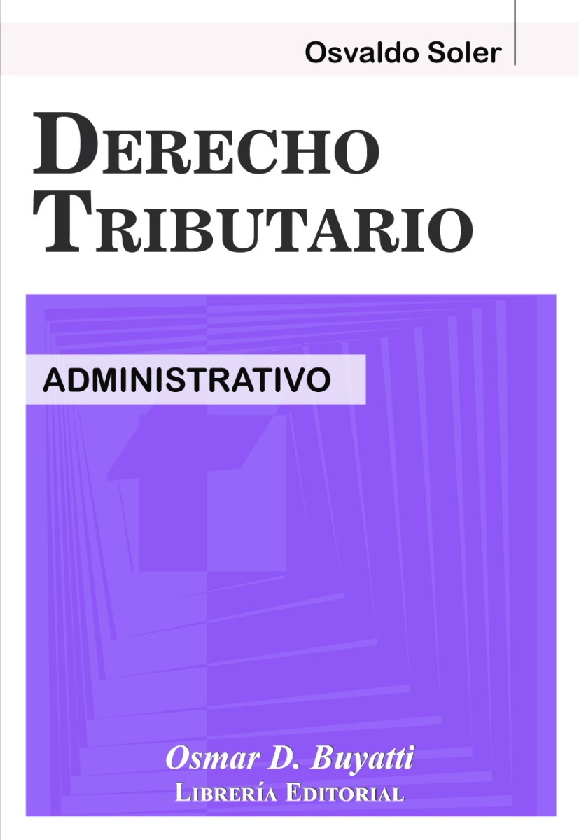 Derecho Tributario Administrativo - Osvaldo Soler