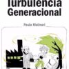 Turbulencia Generacional Paula Molinari