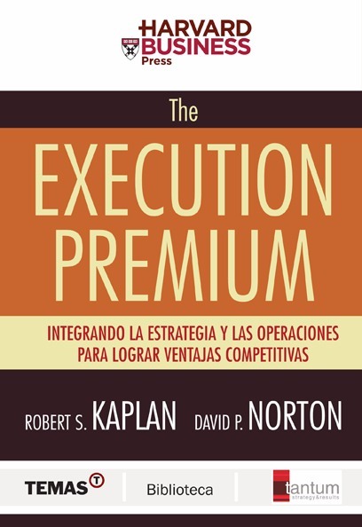 The Execution Premium Kaplan Robert S.