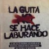 La Guita Se Hace Laburando