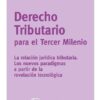 Derecho Tributario Para El Tercer Milenio