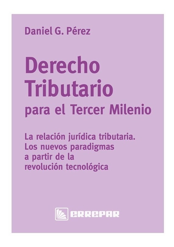 Derecho Tributario Para El Tercer Milenio