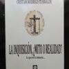 La Inquisicion - ¿mito O Realidad? Lo Que No Te Contaron