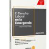 El Derecho Laboral En La Emergencia