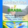 Argentina Y Brasil - Análisis Histórico De Sus Relaciones