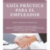 Guia Practica Para El Empleador Ultima Edicion
