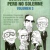 Economia Seria Pero No Solemne Volumen 3