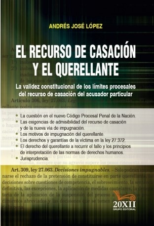 El Recurso De Casación Y El Querellante
