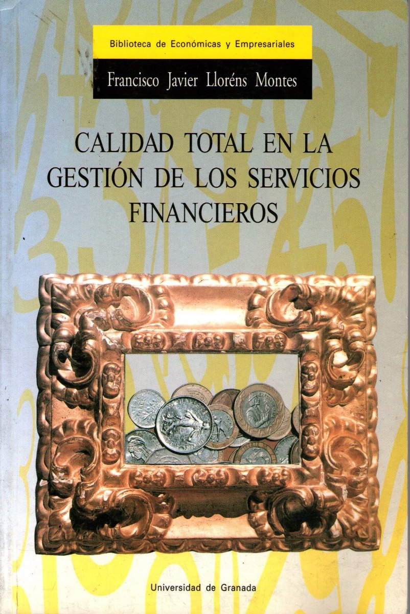 Calidad Total En La Gestión De Los Servicios Financieros