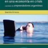 Como Sobrevivir En Una Economia En Crisis - G. Utrera