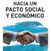 Hacia Un Pacto Social Y Economico Carlos Celdeiro