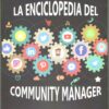 La Enciclopedia Del Community Manager