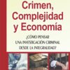 Crimen, Complejidad Y Economia
