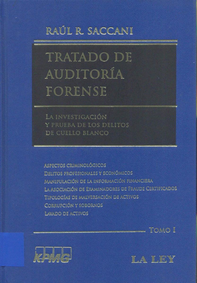 Tratado De Auditoría Forense 2 Tomos - Raúl Saccani