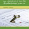 Manual De Decisiones De Inversion Y Financiamientos De Proy