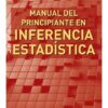 Manual Del Principiante En Inferencia Estadistica