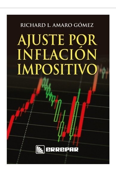 Ajuste Por Inflacion Impositivo Richard Amaro Gomez
