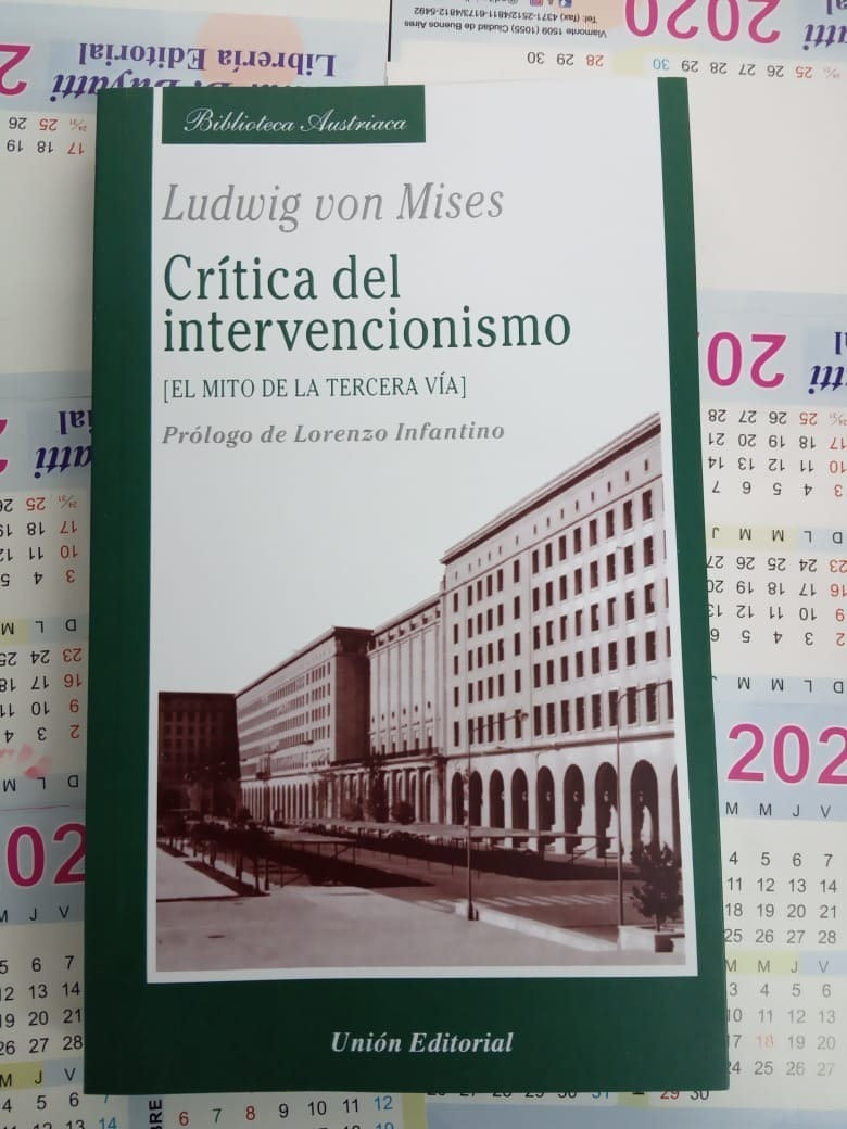 Critica Del Intervencionismo El Mito De La Tercera Via