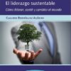 El Liderazgo Sustentable - Claudio Rodríguez Aguero