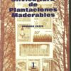 Silvicultura De Plantaciones Maderables 2 Tomos
