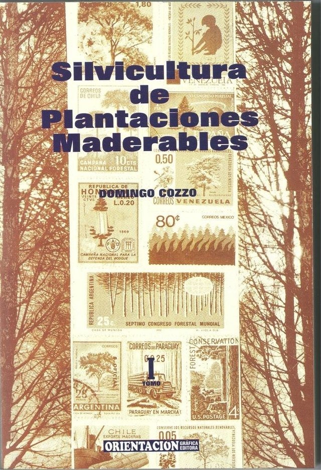 Silvicultura De Plantaciones Maderables 2 Tomos
