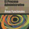 El Proceso Administrativo Y Las Areas Funcionales