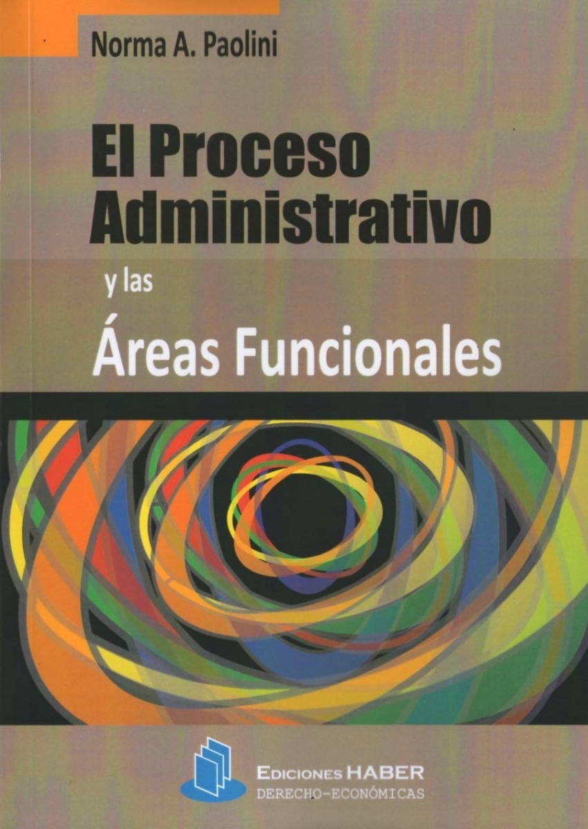 El Proceso Administrativo Y Las Areas Funcionales