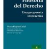 Filosofía Del Derecho Una Propuesta Interactiva Regina