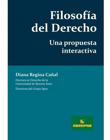 Filosofía Del Derecho Una Propuesta Interactiva Regina