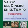 Valor Del Dinero En El Tiempo. Prolegómenos. Gustavo Biondo