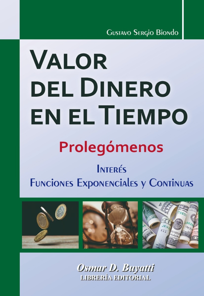 Valor Del Dinero En El Tiempo. Prolegómenos. Gustavo Biondo