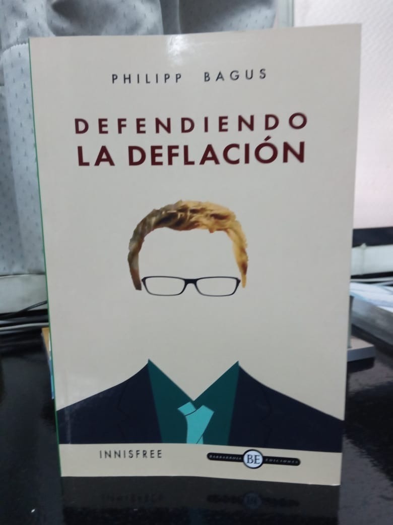 Defendiendo La Deflación Philipp Bagus