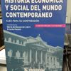 Historia Economica Y Social Del Mundo Contemporaneo